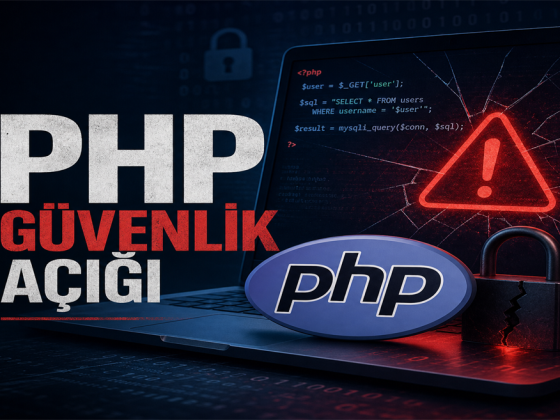 PHP Güvenlik Açığı Nedir